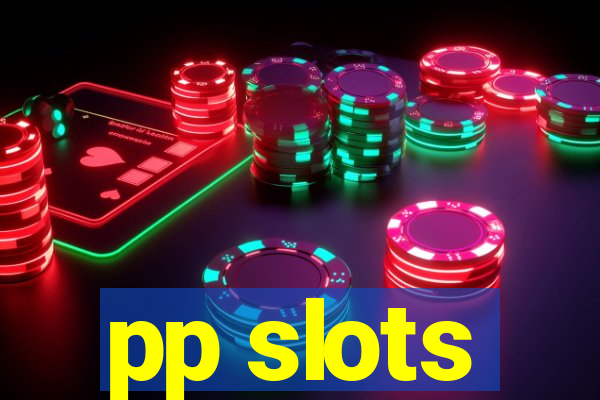pp slots